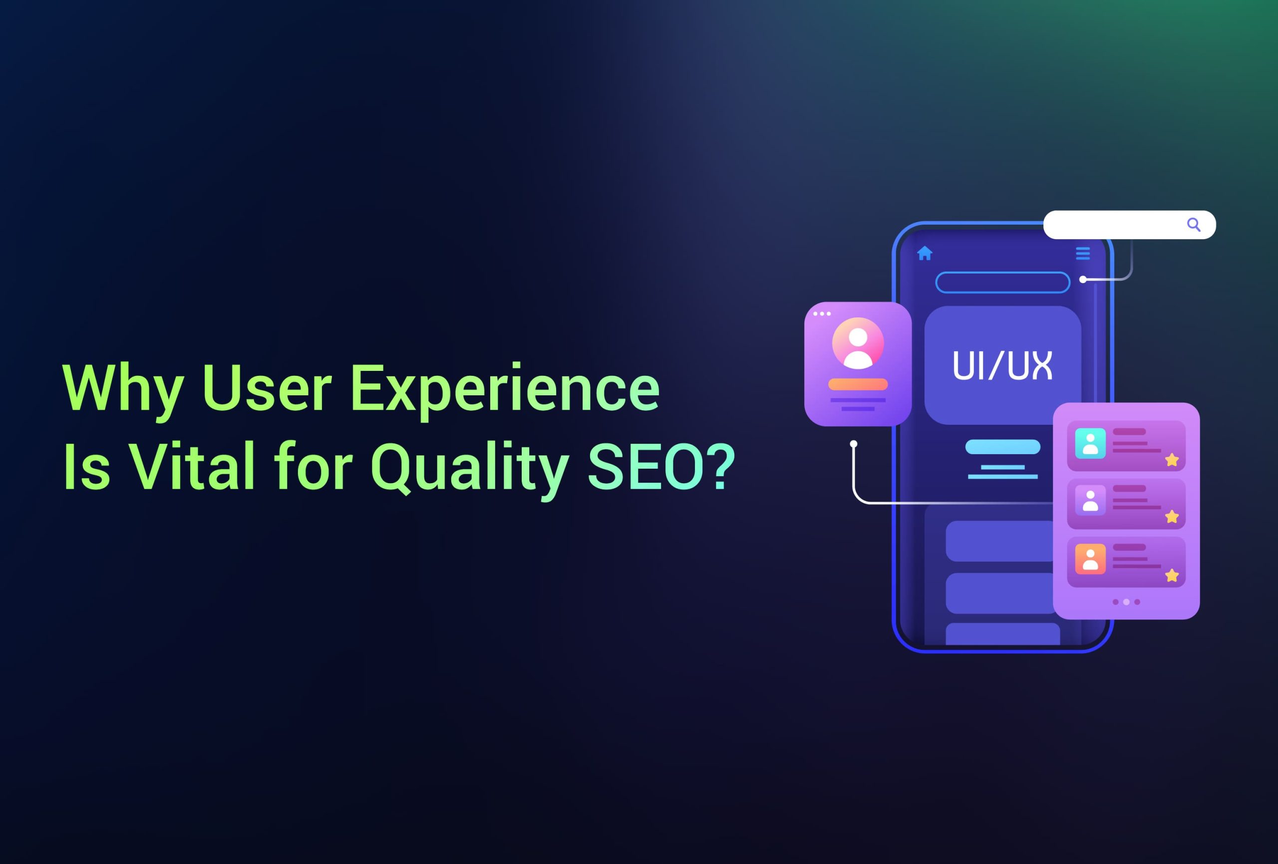Why User Experience Is Vital for Quality SEO?