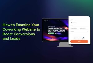 How to Examine Your Coworking Website To Boost Conversions And Leads