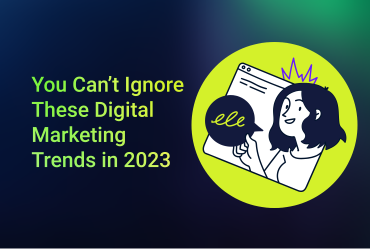 Digital Marketing Trends in 2023