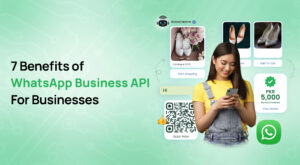 Benefits of WhatsApp Business API